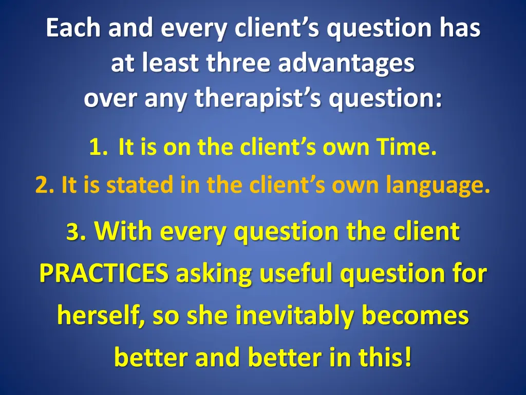 each and every client s question has at least