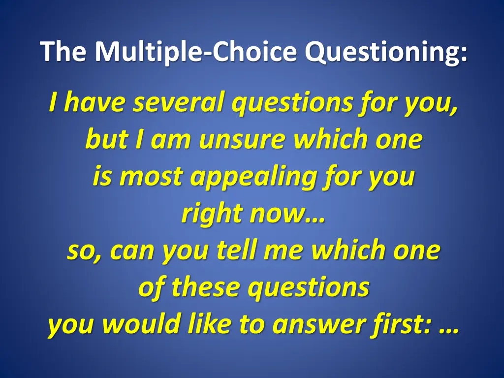 the multiple choice questioning