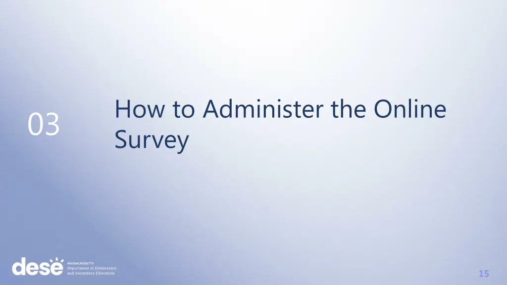 how to administer the online survey