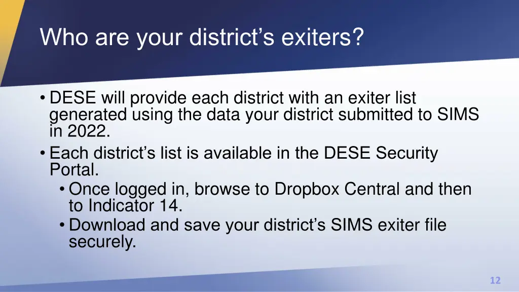 who are your district s exiters