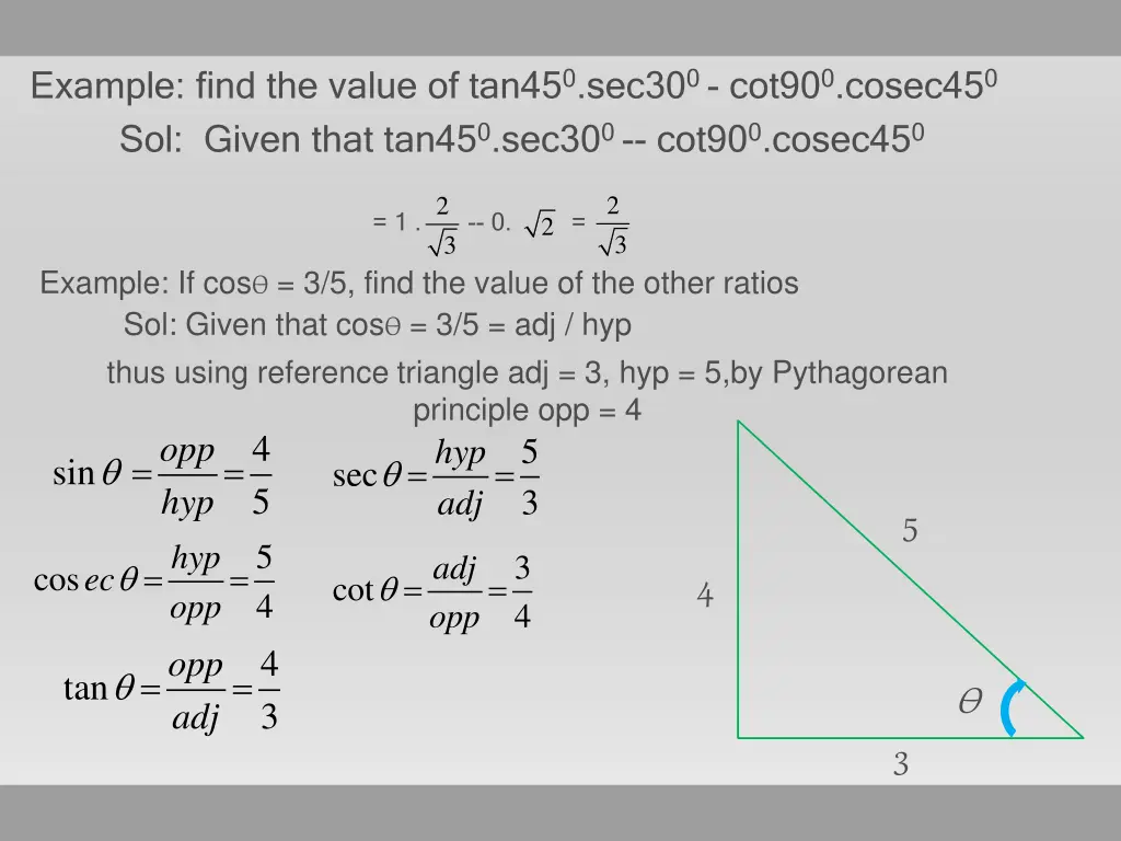 example find the value of tan45 0 sec30 0 cot90
