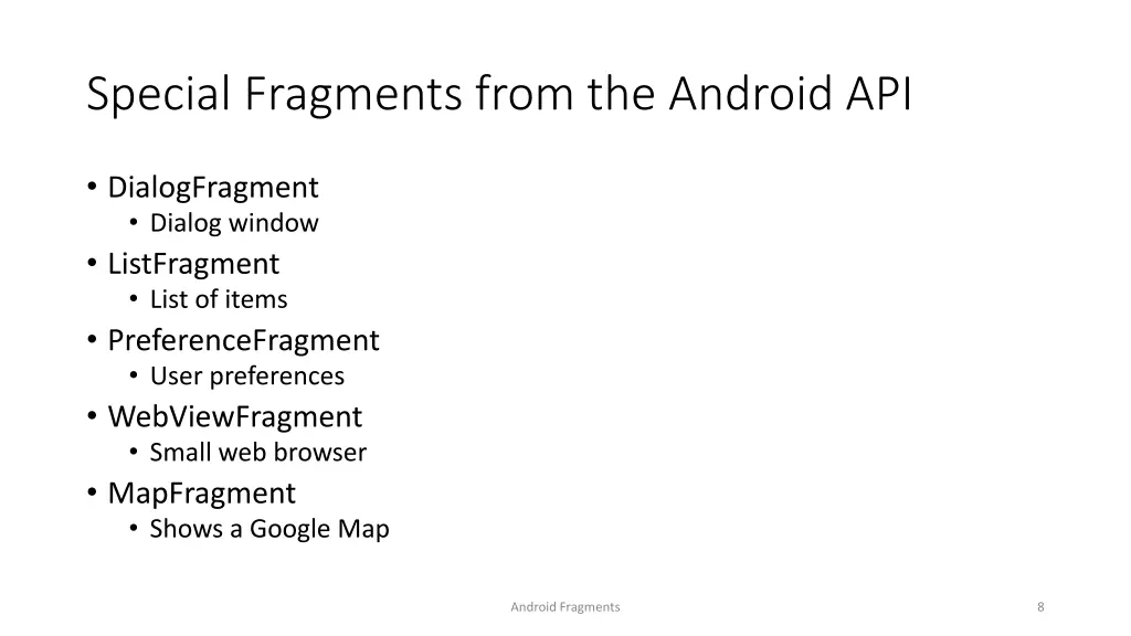 special fragments from the android api
