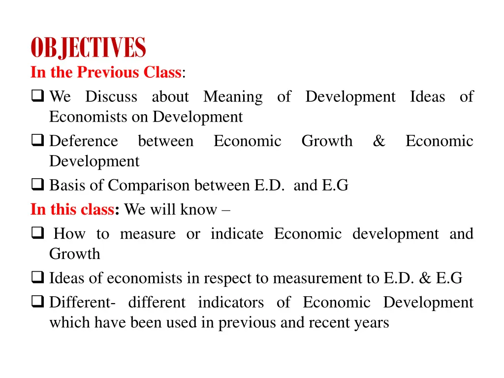 objectives in the previous class we discuss about