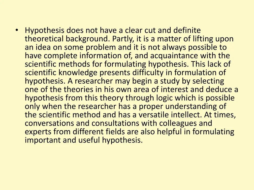 hypothesis does not have a clear cut and definite