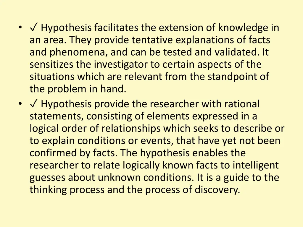 hypothesis facilitates the extension of knowledge