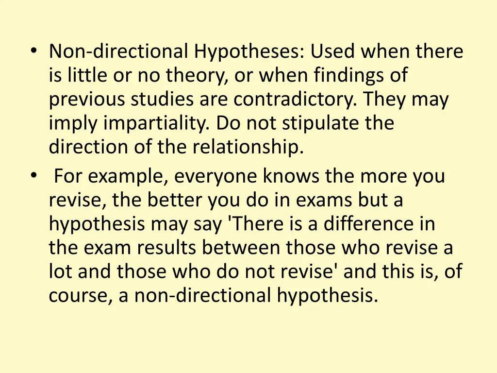 non directional hypotheses used when there