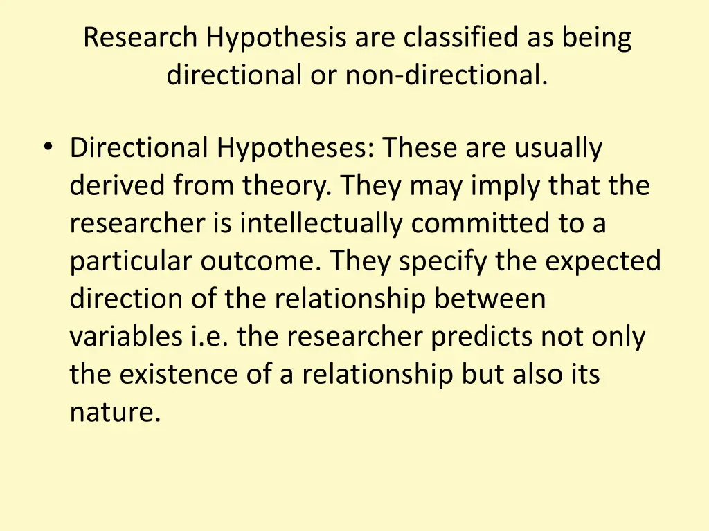 research hypothesis are classified as being
