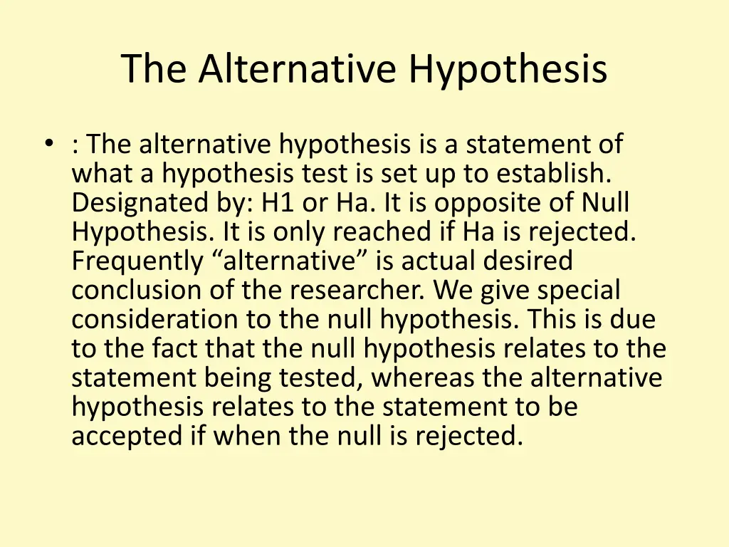 the alternative hypothesis
