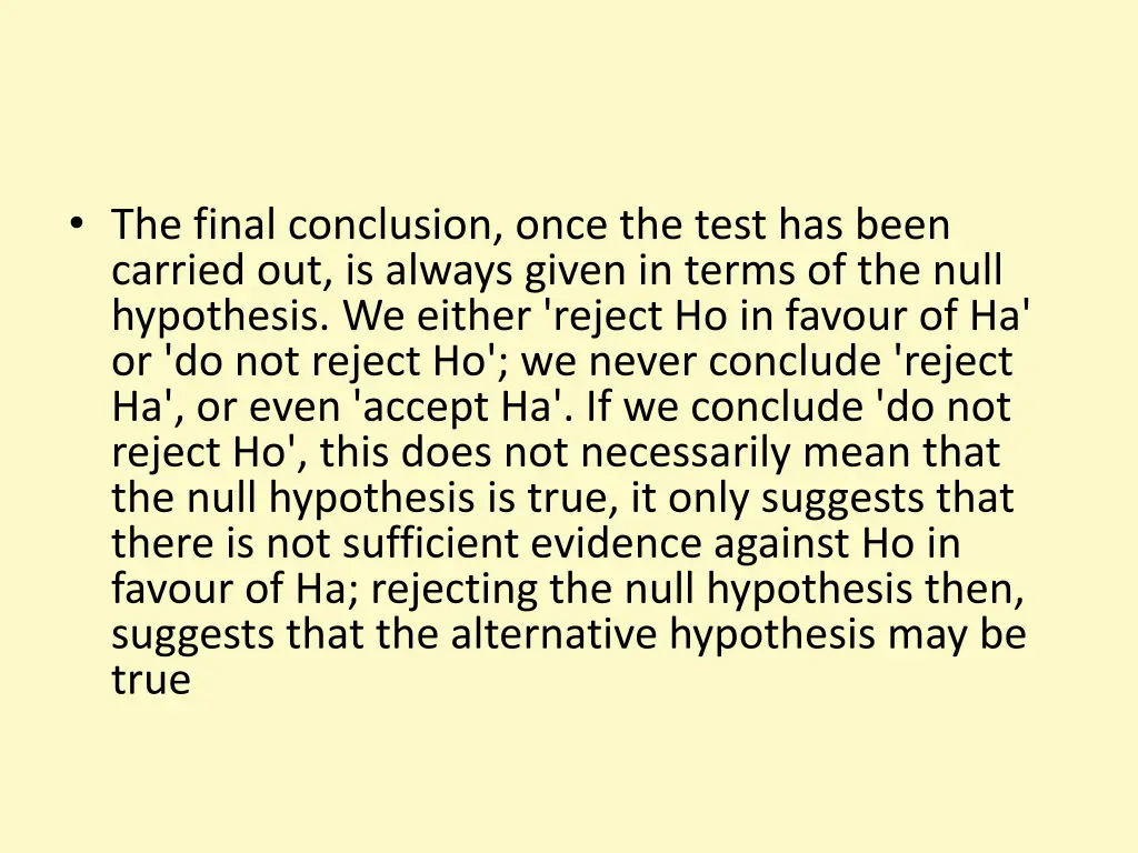 the final conclusion once the test has been