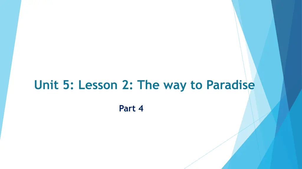 unit 5 lesson 2 the way to paradise