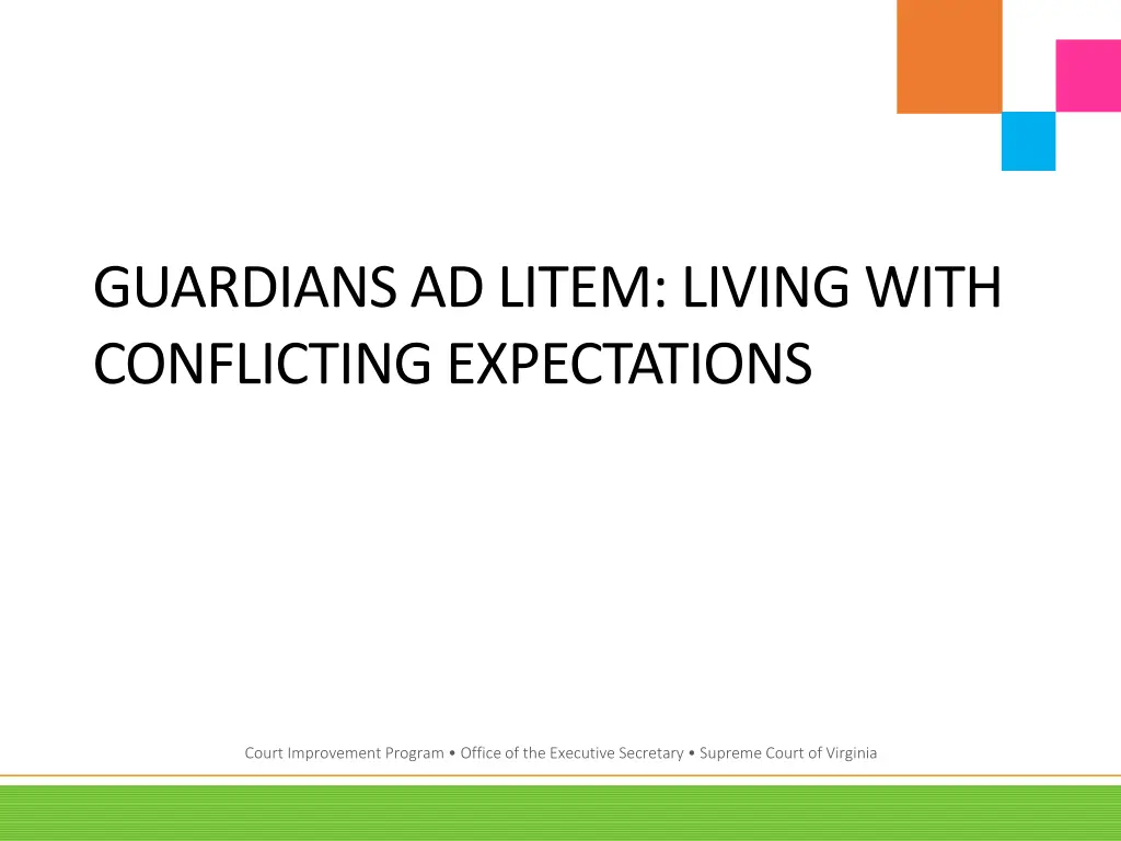guardians ad litem living with conflicting
