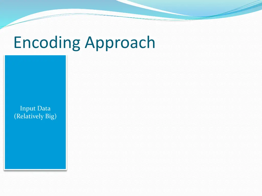 encoding approach