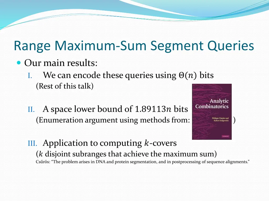 range maximum sum segment queries our main