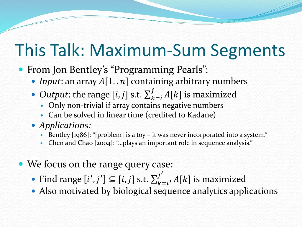 this talk maximum sum segments from jon bentley