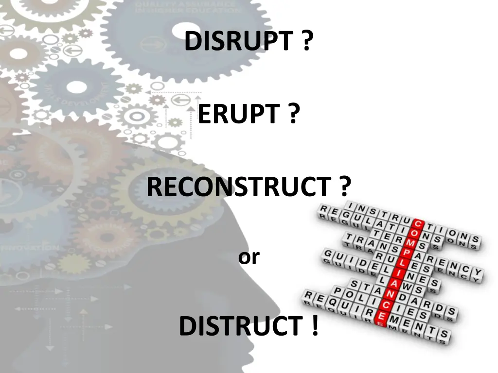 disrupt
