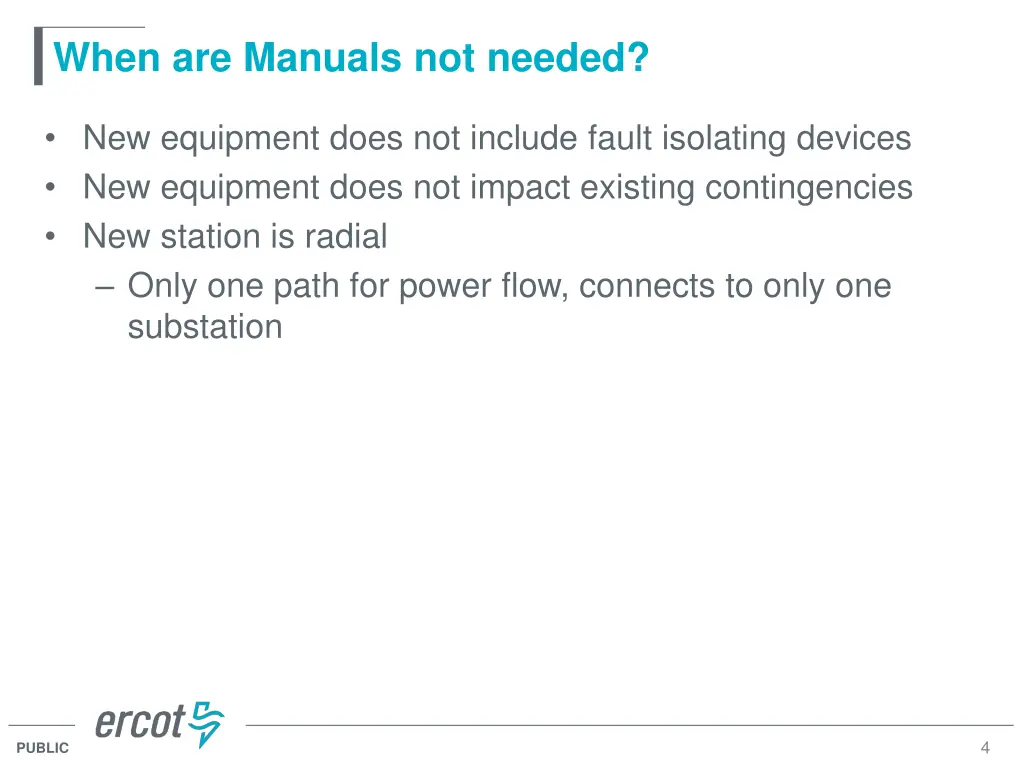 when are manuals not needed