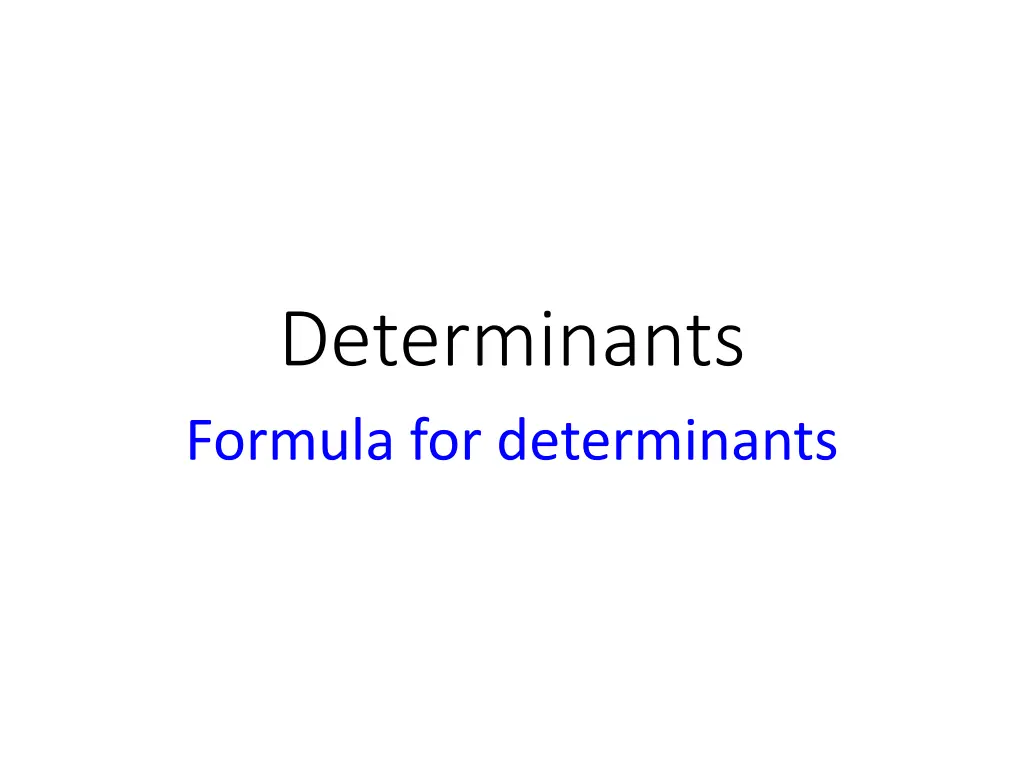 determinants formula for determinants
