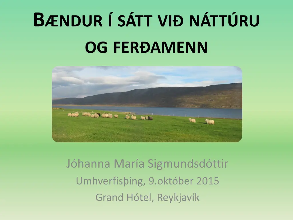 b ndur s tt vi n tt ru og fer amenn
