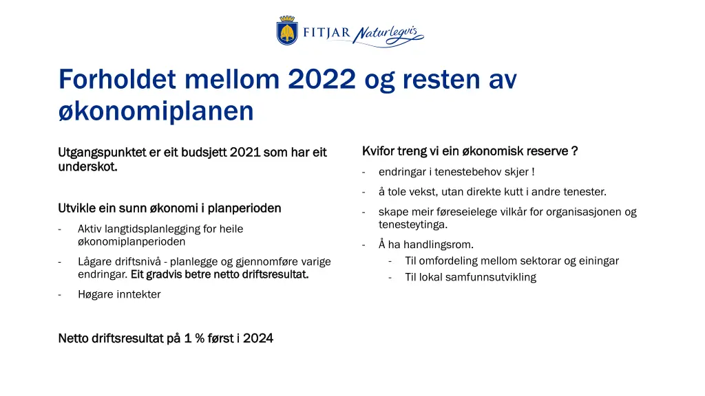 forholdet mellom 2022 og resten av konomiplanen