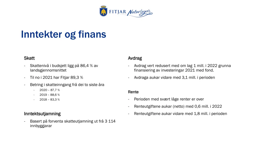 inntekter og finans