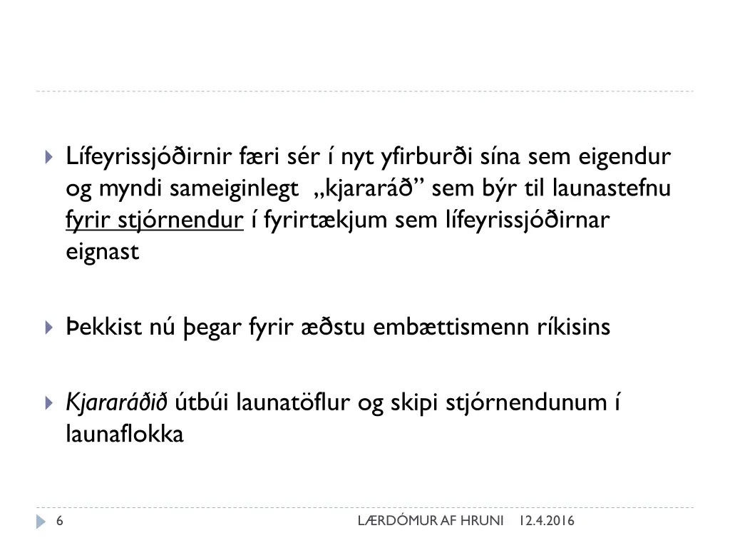 l feyrissj irnir f ri s r nyt yfirbur