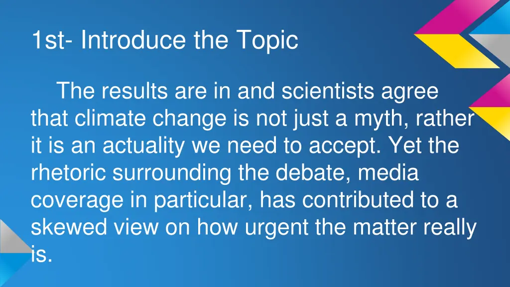 1st introduce the topic