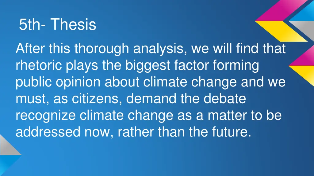 5th thesis after this thorough analysis we will