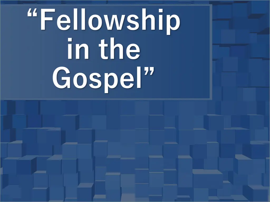 fellowship in the gospel