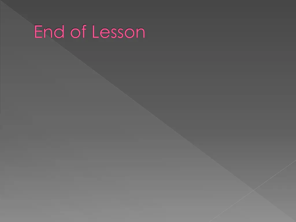 end of lesson