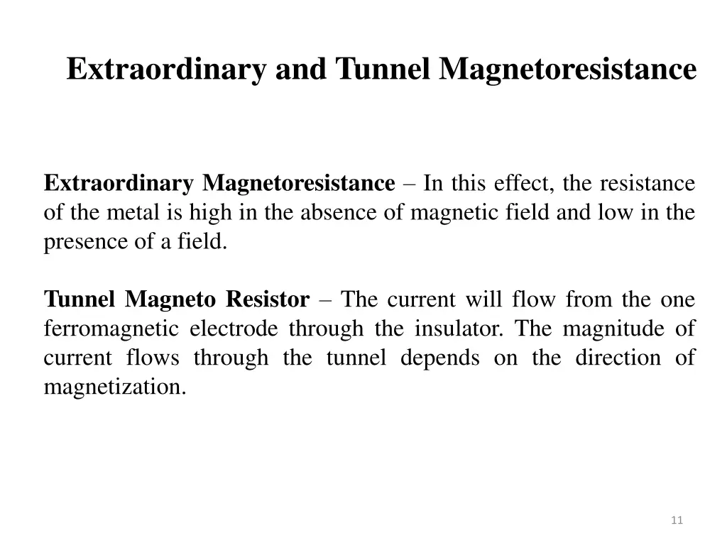 extraordinary and tunnel magnetoresistance