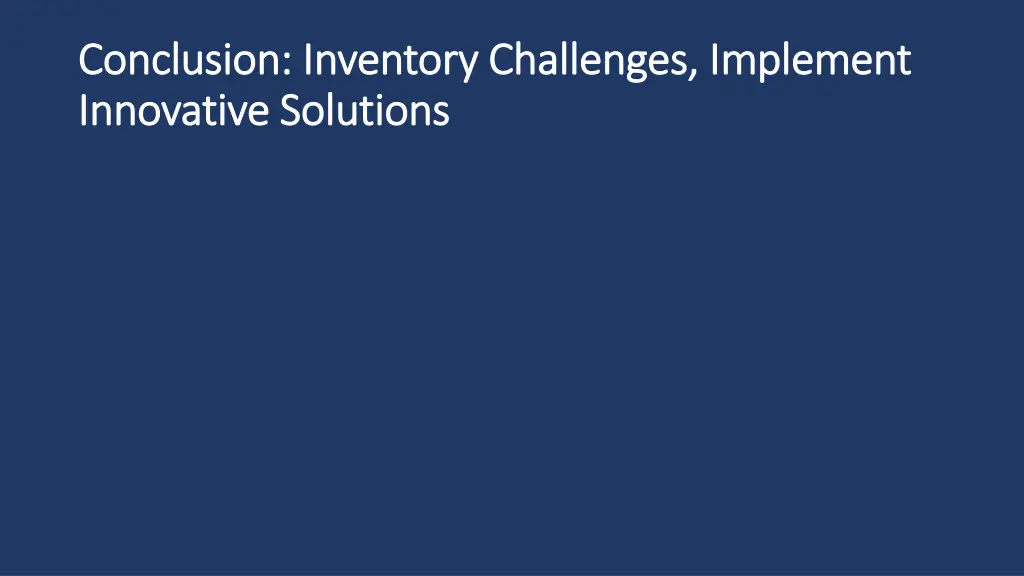 conclusion inventory challenges implement