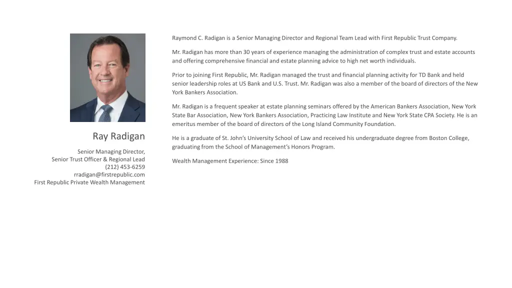 raymond c radigan is a senior managing director