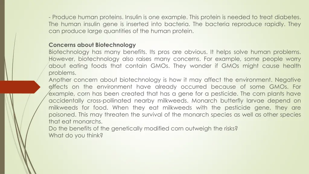 produce human proteins insulin is one example