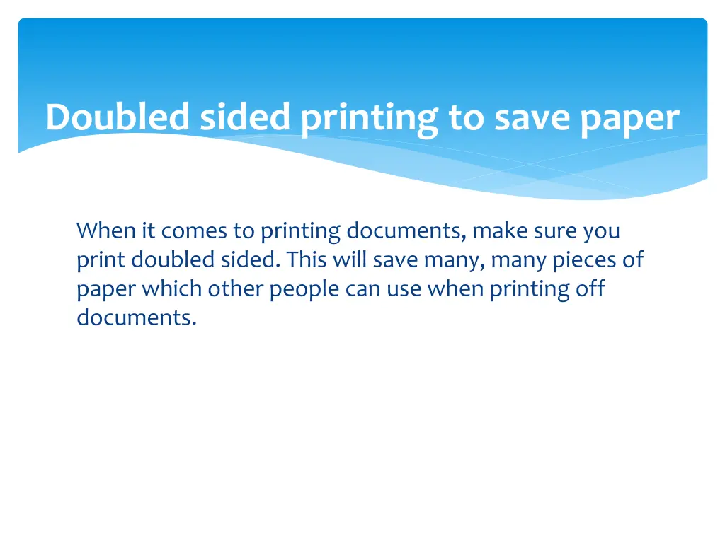 doubled sided printing to save paper