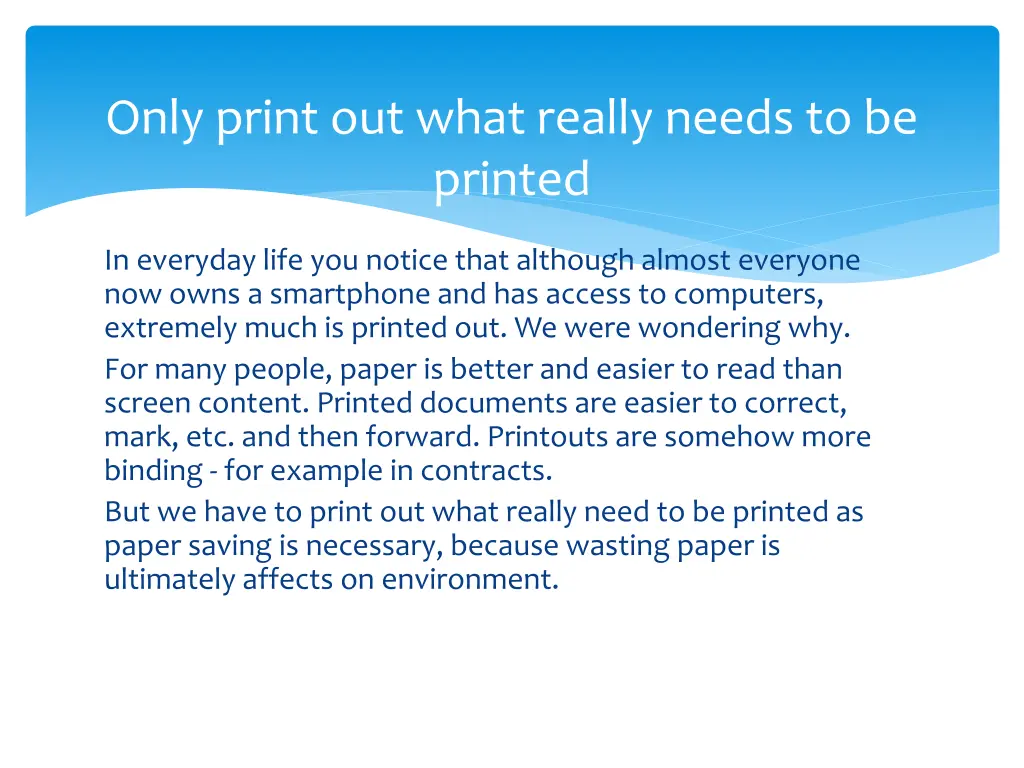 only print out what really needs to be printed