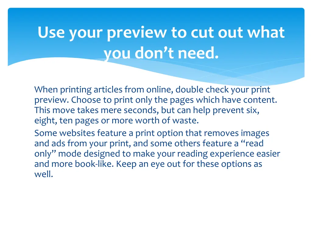 use your preview to cut out what you don t need