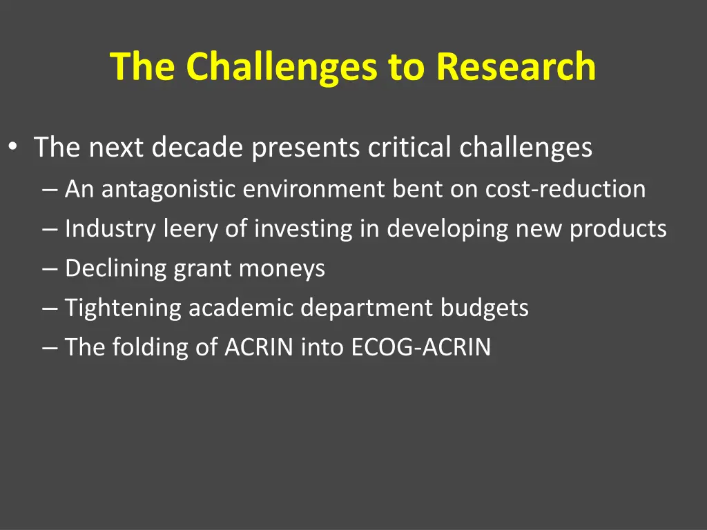 the challenges to research
