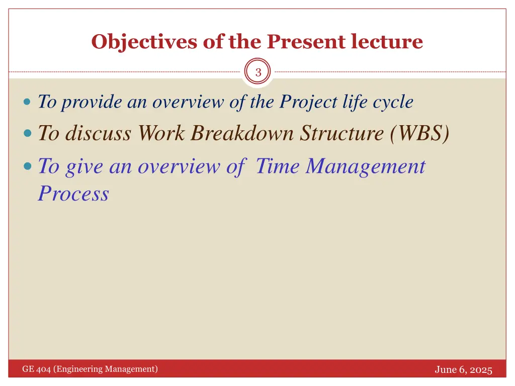 objectives of the present lecture