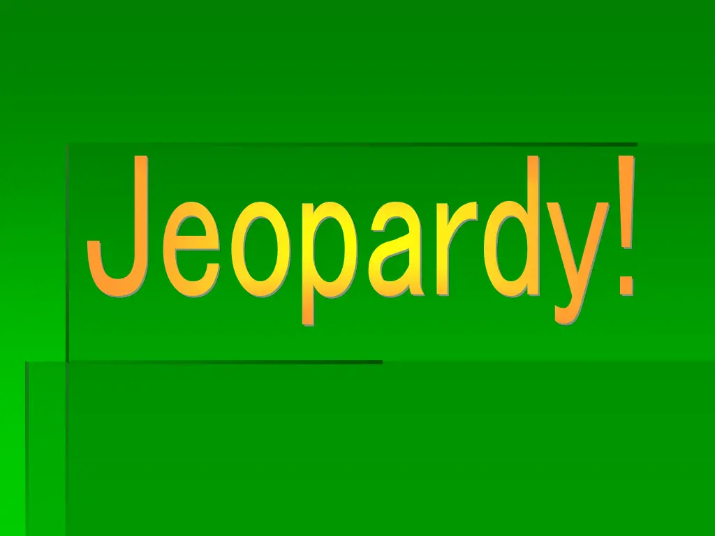 jeopardy