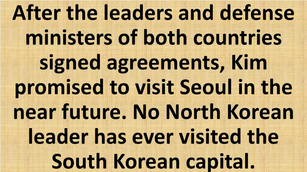 after the leaders and defense ministers of both