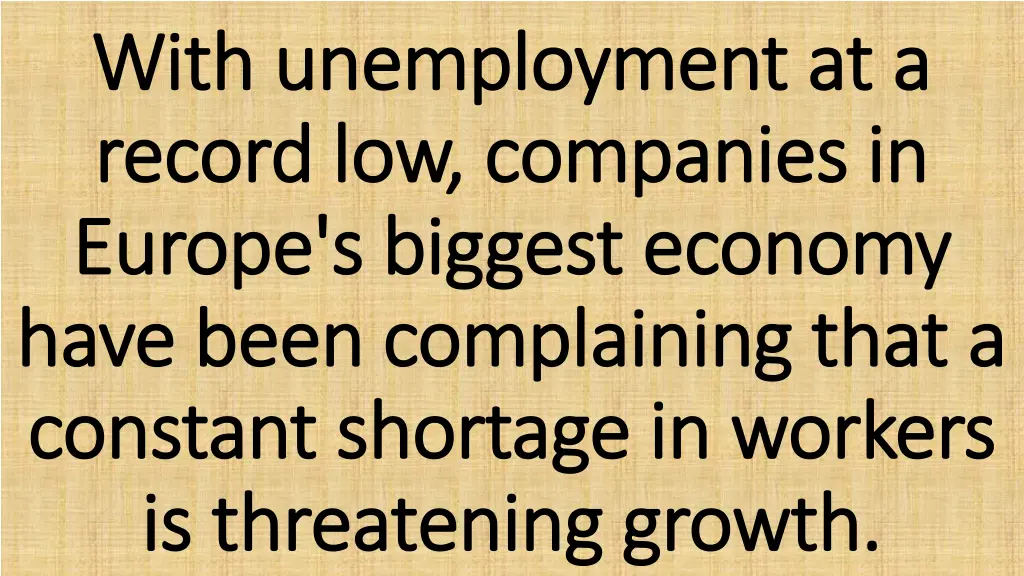 with unemployment at a with unemployment