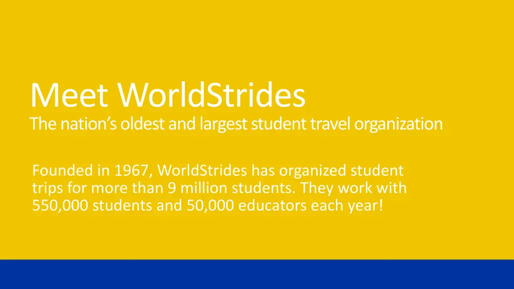 meet worldstrides the nation s oldest and largest