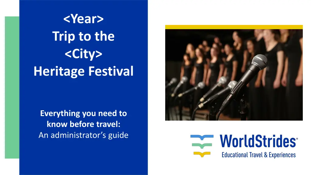 year trip to the city heritage festival