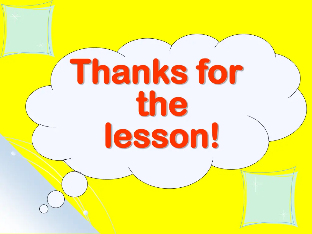 thanks for thanks for the the lesson lesson
