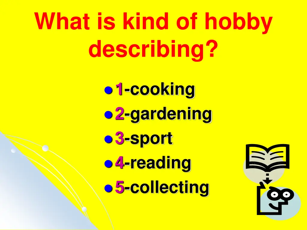 what is kind of hobby describing