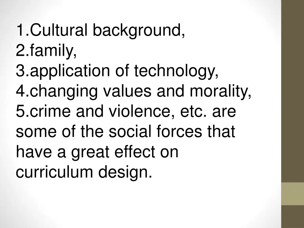 1 cultural background 2 family 3 application