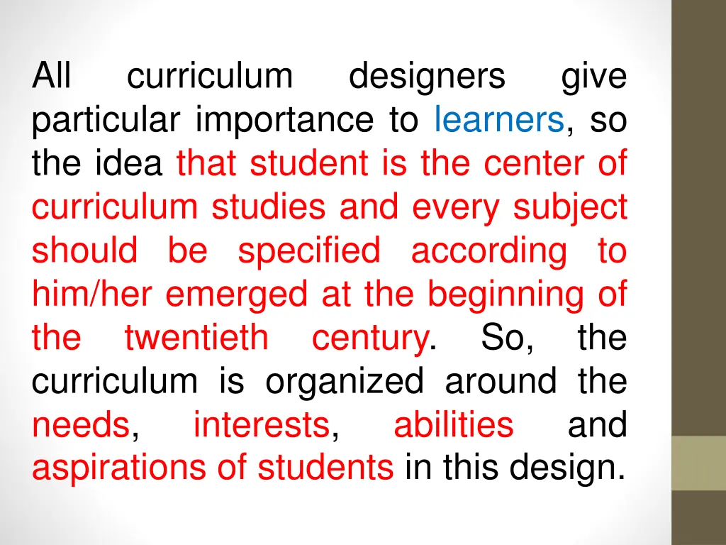 all particular importance to learners so the idea