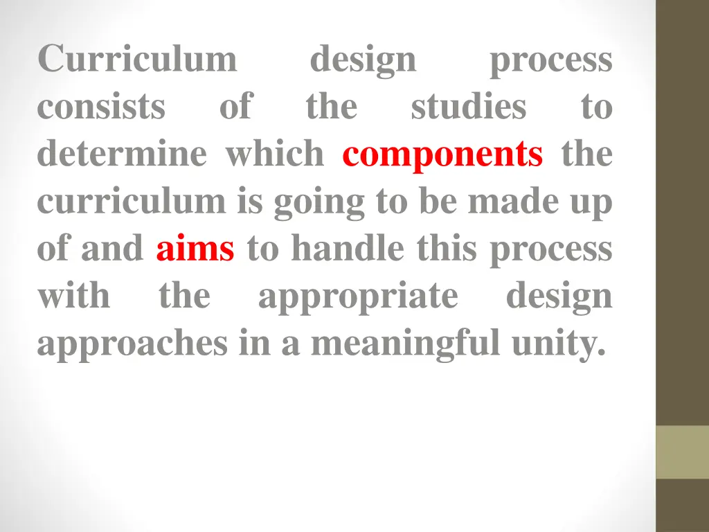 curriculum consists determine which components