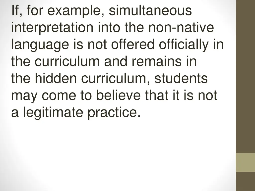 if for example simultaneous interpretation into