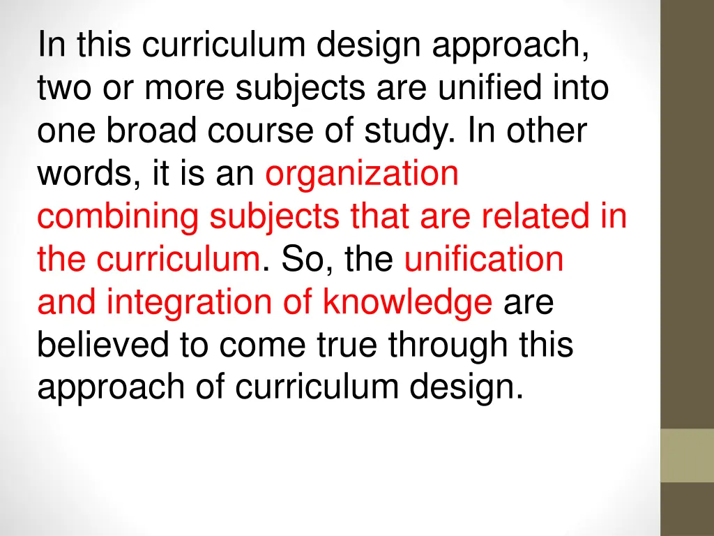 in this curriculum design approach two or more